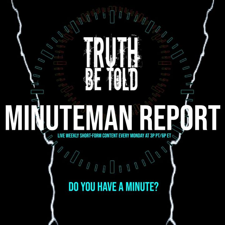Minuteman Report Ep 86 - Truth of Benben of Cosmic Stone