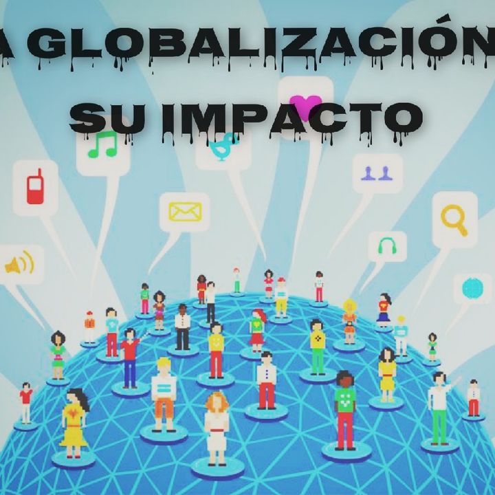 Desarrollo Cultural Y Tecnol Gico De La Globalizaci N