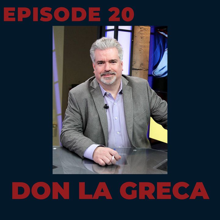 Ep. 20- Don La Greca