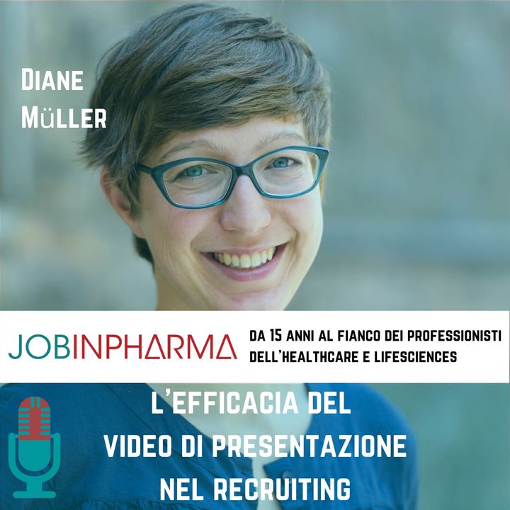 Diane Müller, Esserre Pharma: l'efficacia del video di presentazione nel recruiting