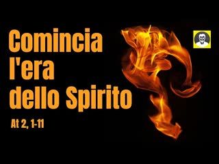 L'era dello Spirito: la Pentecoste negli Atti degli Apostoli (At 2, 1-11)