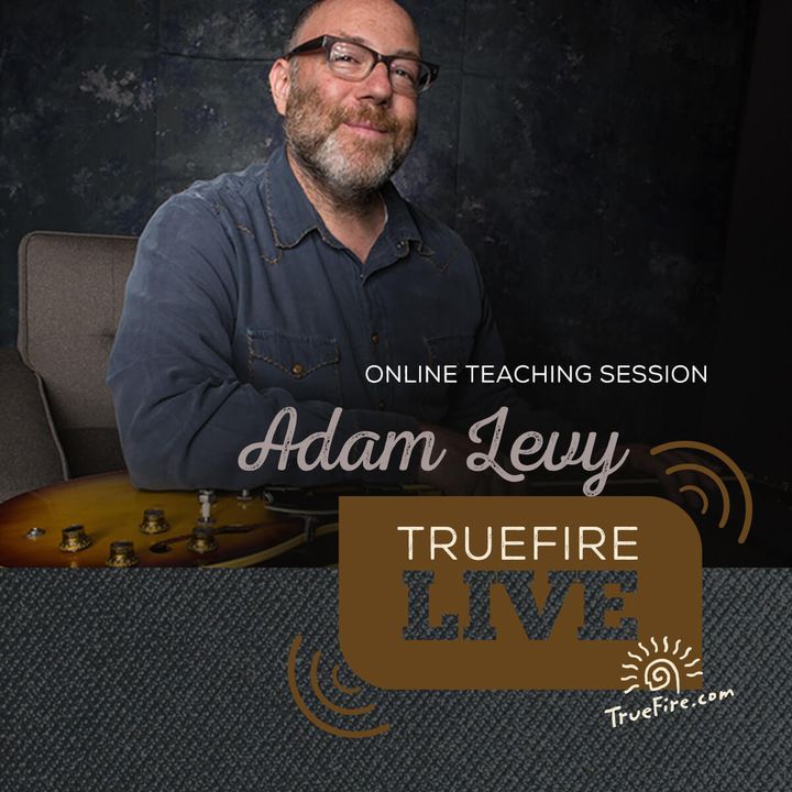 Adam Levy: Jazz Guitar Lessons, Performances, & Interview
