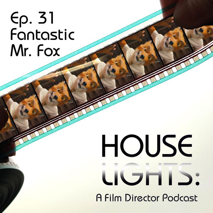 House of Anderson - 31 - Fantastic Mr. Fox