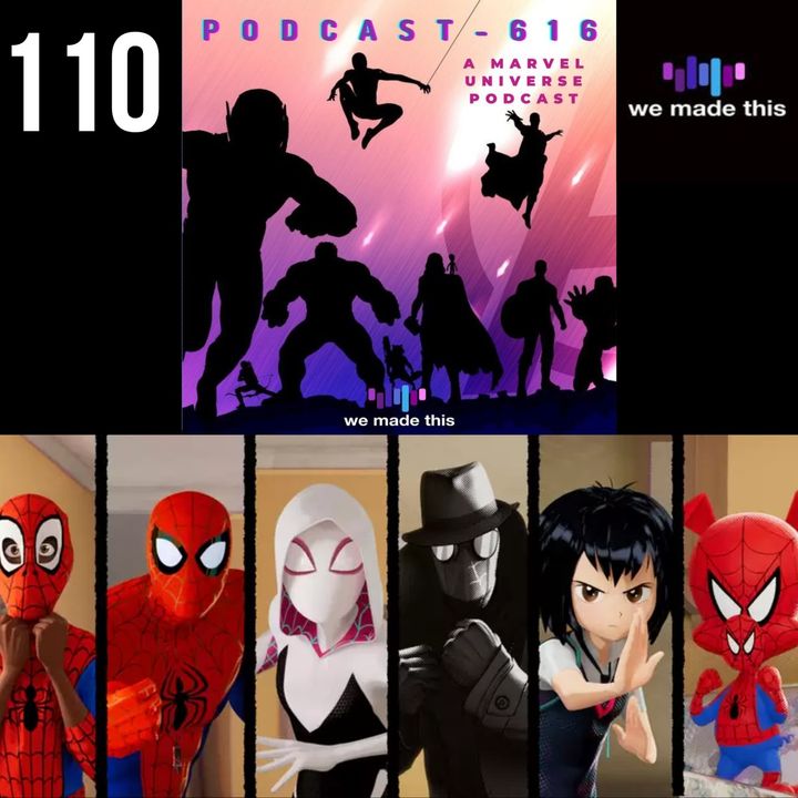 110. Spider-man: Into the Spider-Verse Retrospective!