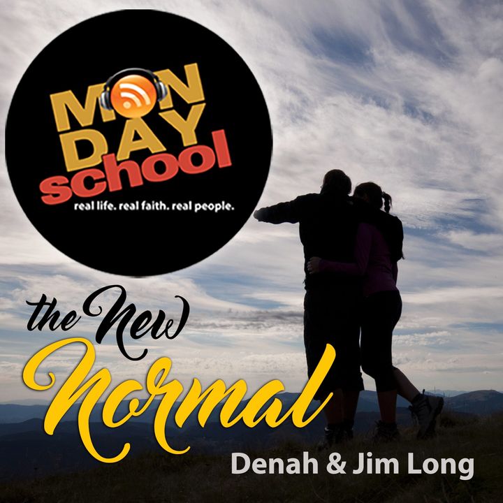 Monday School 005-The New Normal