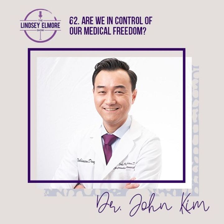 Are we in control of our medical freedom? An interview with Dr. John Kim.