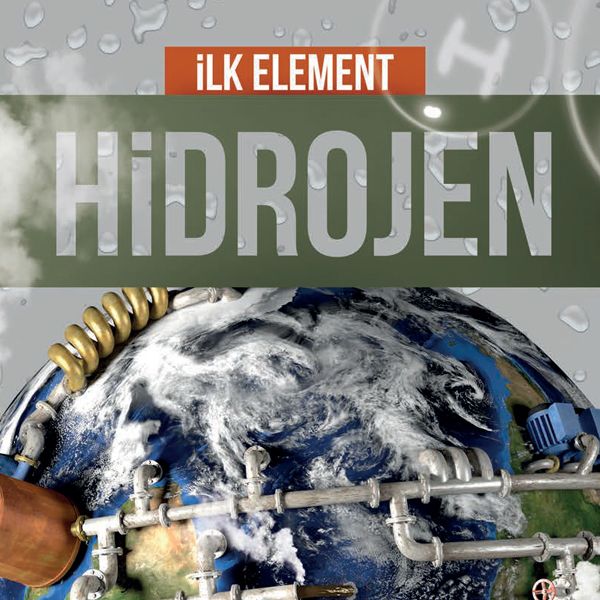 Ilk Element Hidrojen - Nisan 2018