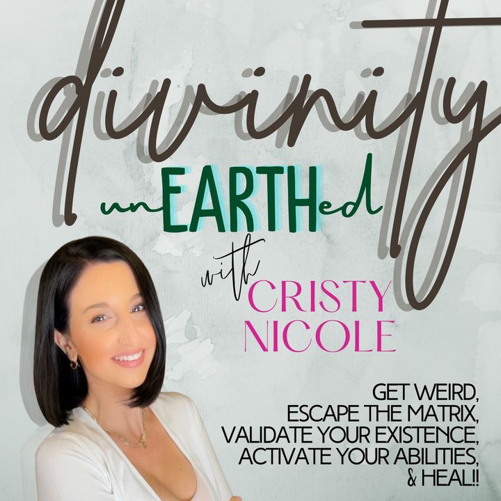 Divinity unEARTHed with Cristy Nicole