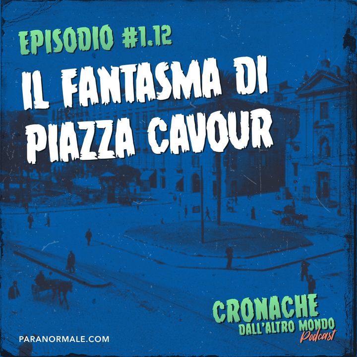 Il fantasma di Piazza Cavour