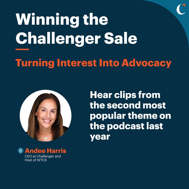 #56 Turning Interest Into Advocacy: Episode Recap With Andee Harris, CEO of Challenger
