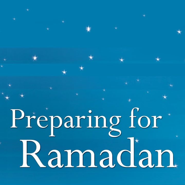 Preparing for Ramadaan (Part Six)