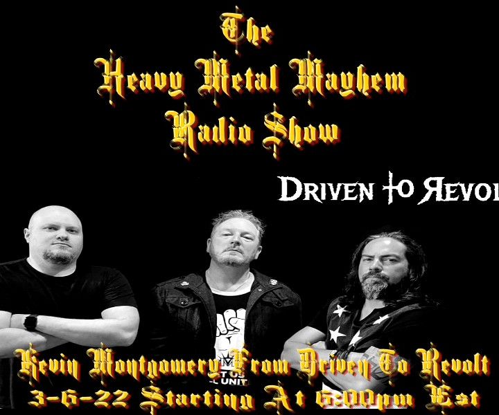 Guest Kevin Montgomery From Driven To Revolt 3/6/22