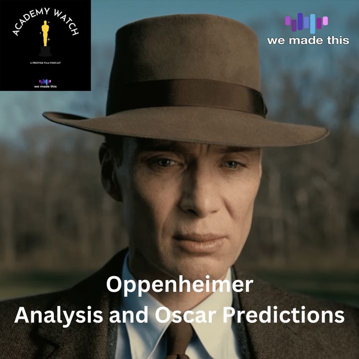 Oppenheimer - Analysis and Oscar Predictions