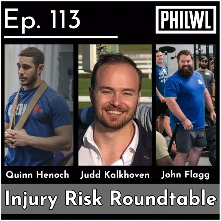 Ep. 113: Injury Risk Roundtable w/Quinn Henoch, John Flagg, & Judd Kalkhoven