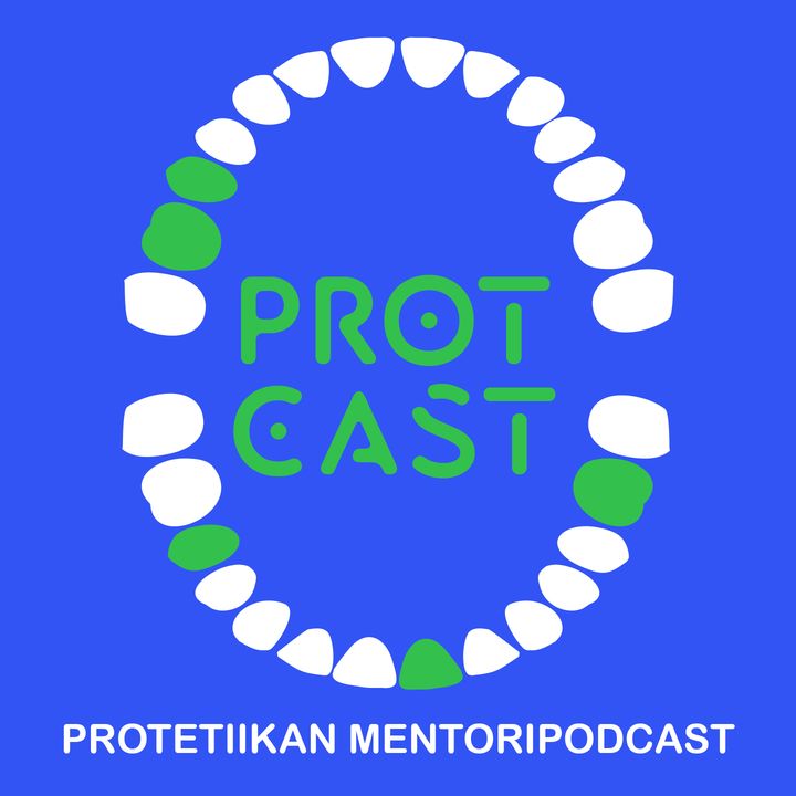 Protcast — Protetiikan mentoripodcast