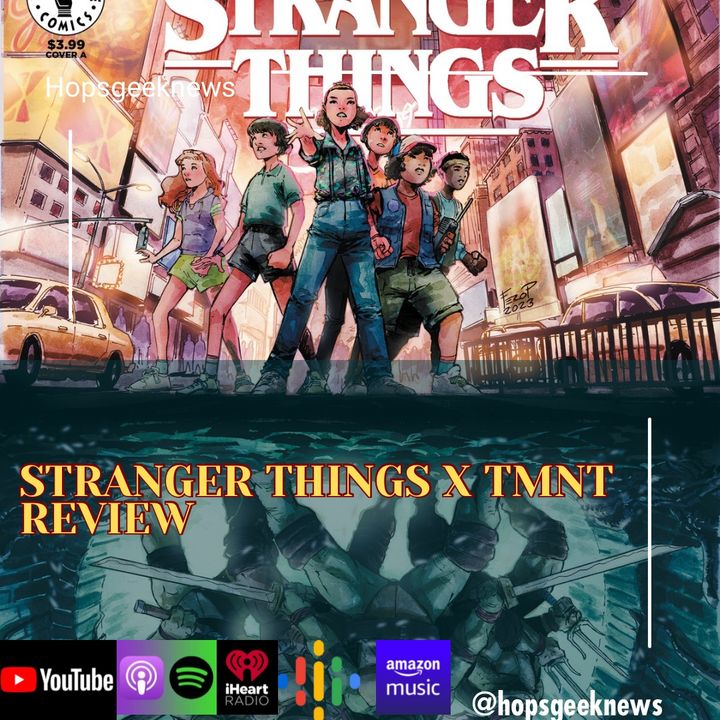 Teenage Mutant Ninja Turtles x Stranger Things Comic Review