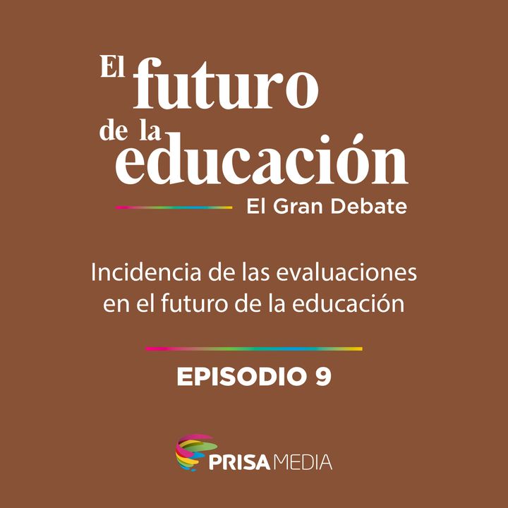 Incidencia de las evaluaciones en el futuro de la educación