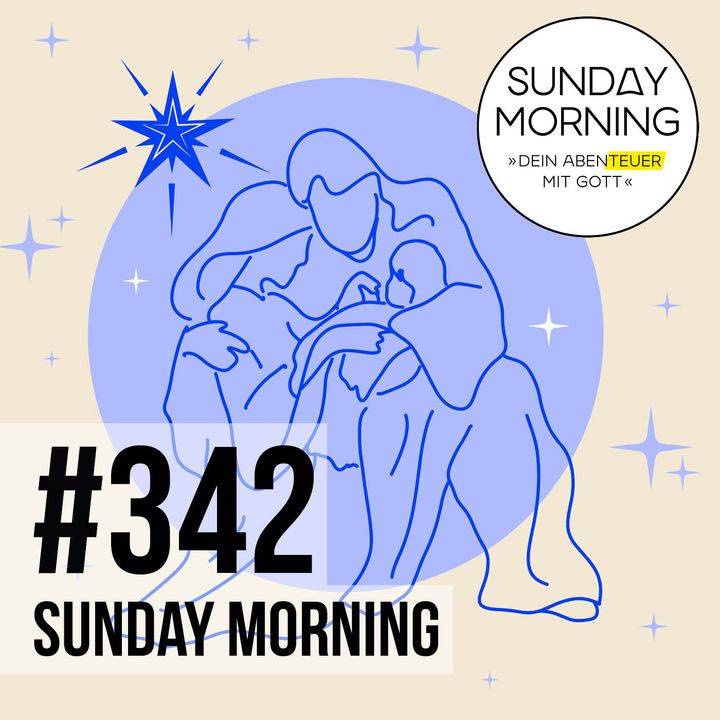 CHRISTMAS MORNING - Der Retter ist geboren | Sunday Morning #342