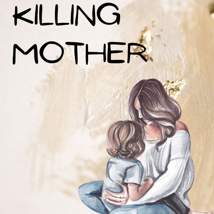 Killing Mother