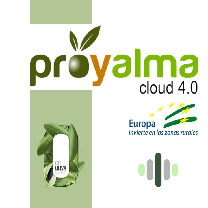 Proyalma Cloud 4.0: Tecnología que impulsa el sector olivarero. Presentación