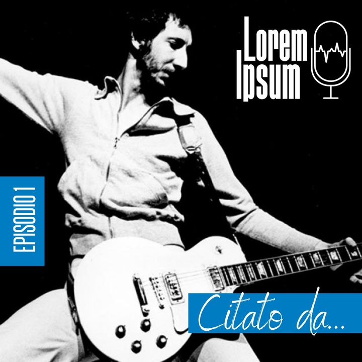 Lorem Ipsum - Citazioni - The Who