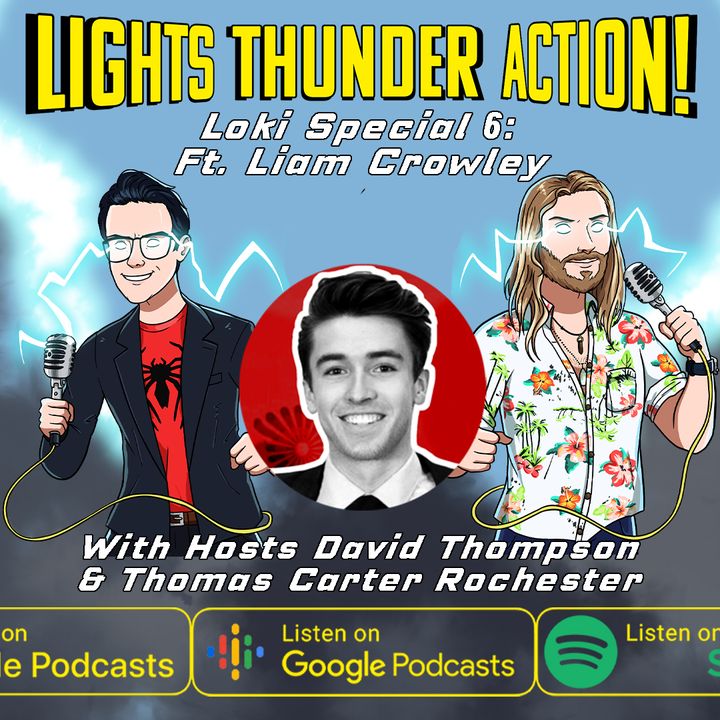 Loki Episode 6 with The Direct Podcast's Liam Crowley | Lights, Thunder, Action!
