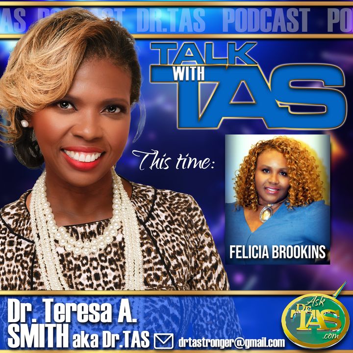 Talk With TAS Show hosted by Dr. Teresa A. Smith, Dr. TAS Welcomes Felicia Brookins Award-Winning Christian Fiction Author #authorspotlight