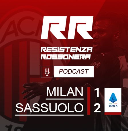 S02 - E47 - Milan - Sassuolo 1-2, 21/04/2021