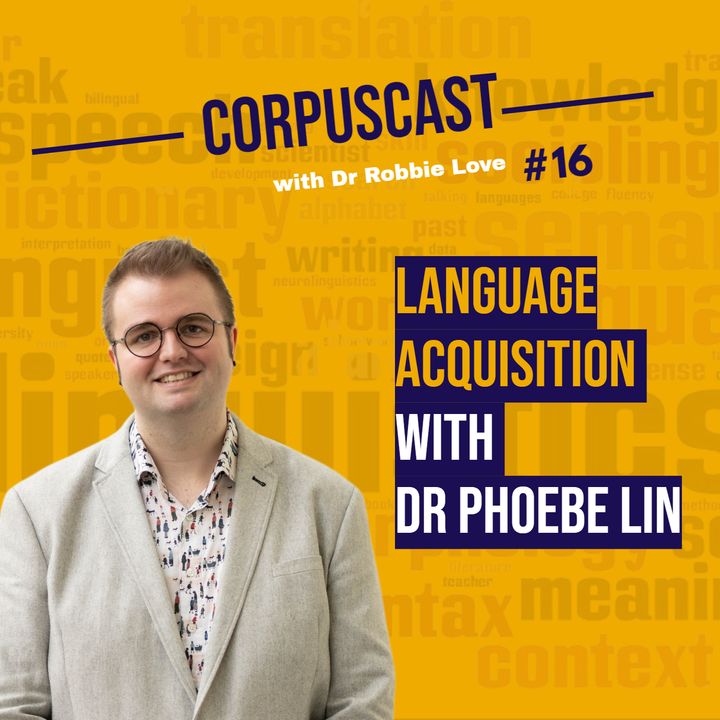 Episode 16: Dr Phoebe Lin on Language Acquisition
