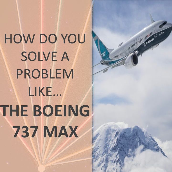 How do you solve a problem like... the Boeing 737 MAX
