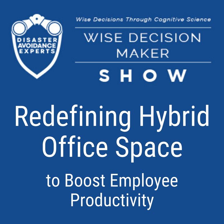 #50: Redefining Hybrid Office Space to Boost Employee Productivity