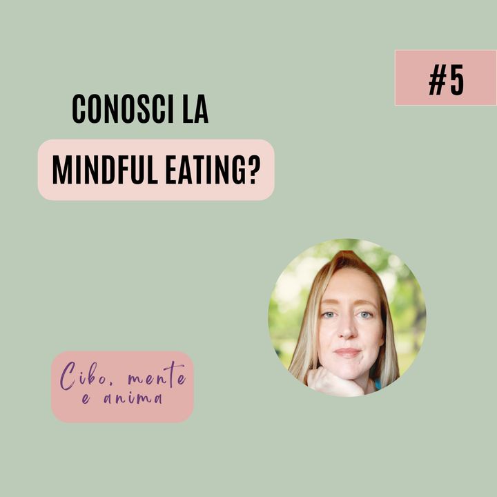Conosci la Mindful Eating?
