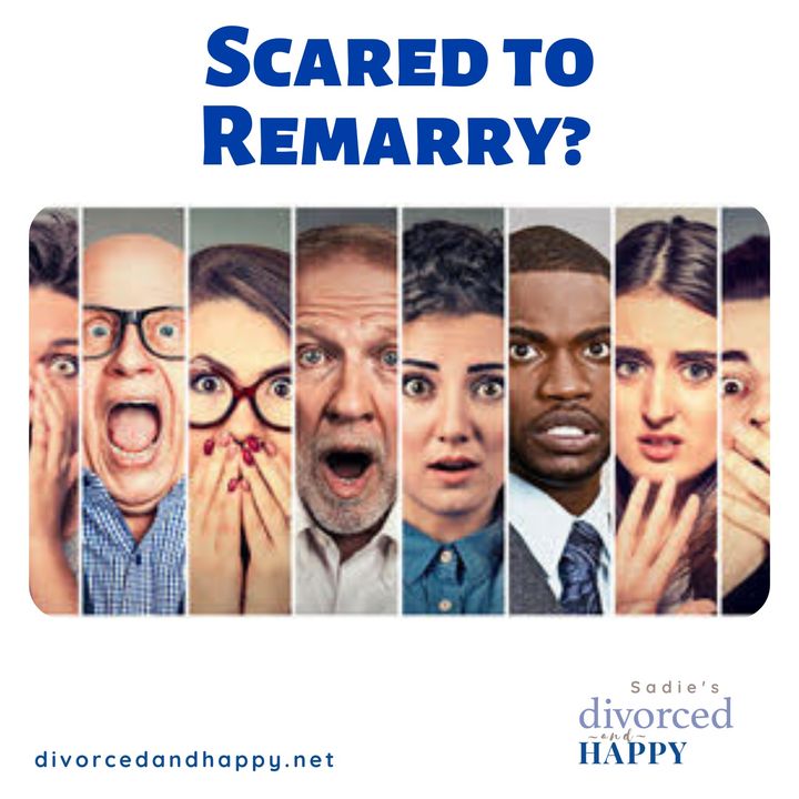 Scared To Remarry?