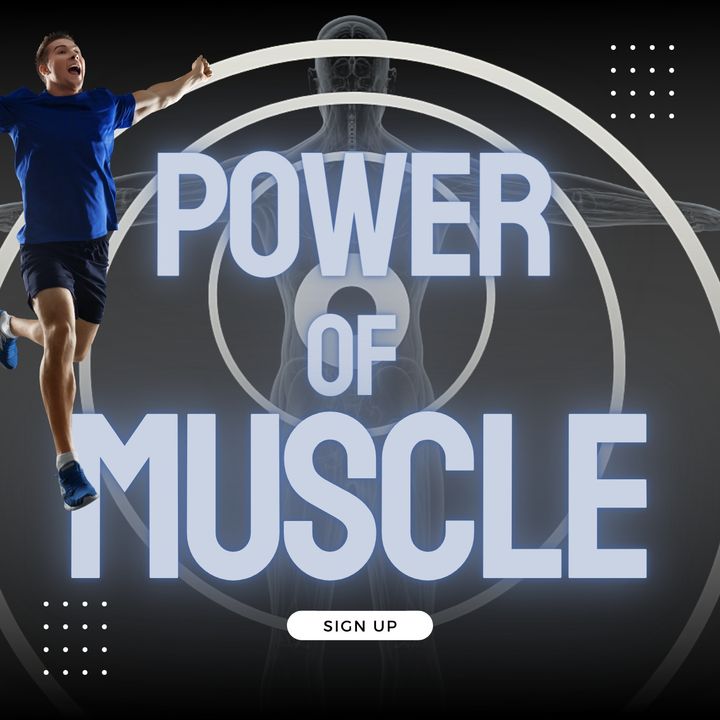 Power of Muscle Roadmap for Fitness, Sports Performance, and Longevity EP 1