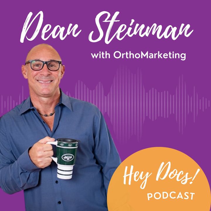 Secrets of Marketing in the Smile Industry with Dean Steinman | Helping Dentists Get Started