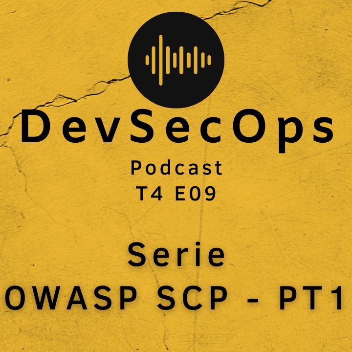 #09 - Série OWASP SCP PT 1