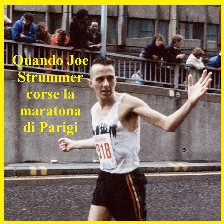 Quando Joe Strummer corse la maratona di Parigi