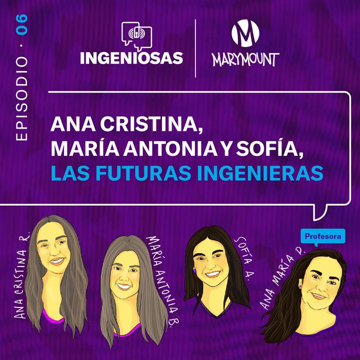 Ana Cristina, María Antonia y Sofía, las futuras ingenieras