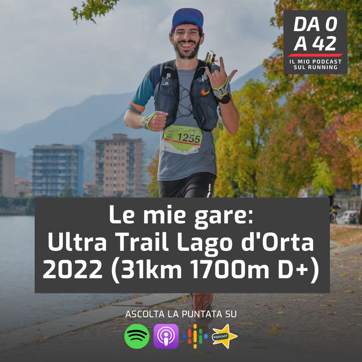 Le mie gare: Ultra Trail Lago d'Orta 2022 (31km 1700m D+)