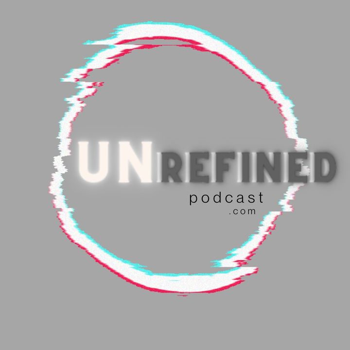 Unveiling Mindscapes and Secrets - Unrefined Podcast.com