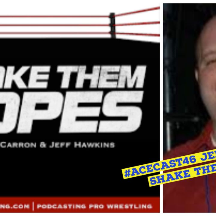 Jeff Hawkins of Shake Them Ropes | Wrestling Talk | Keepin It Real #5