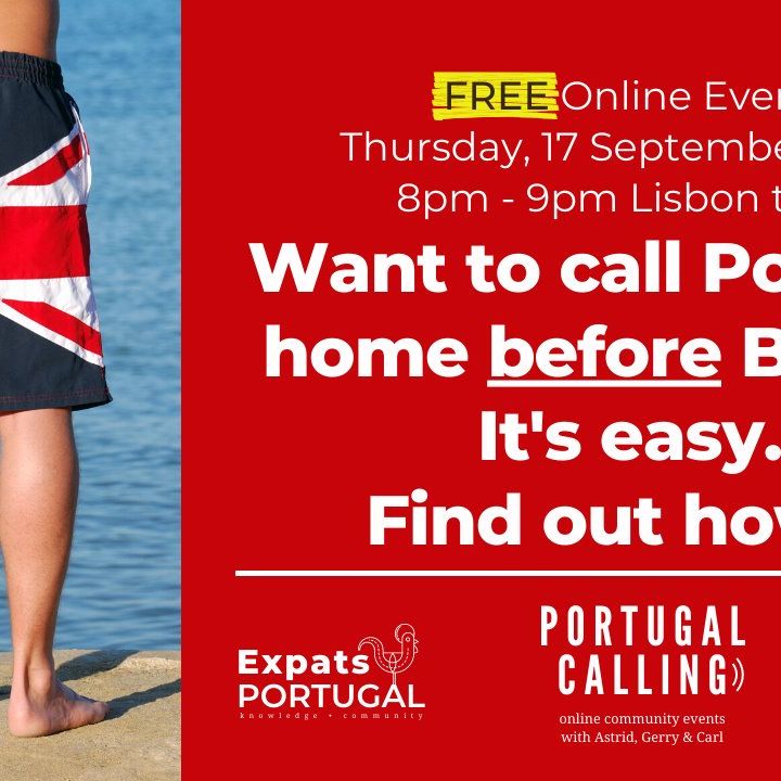Portugal Calling: Want to call Portugal home before Brexit?