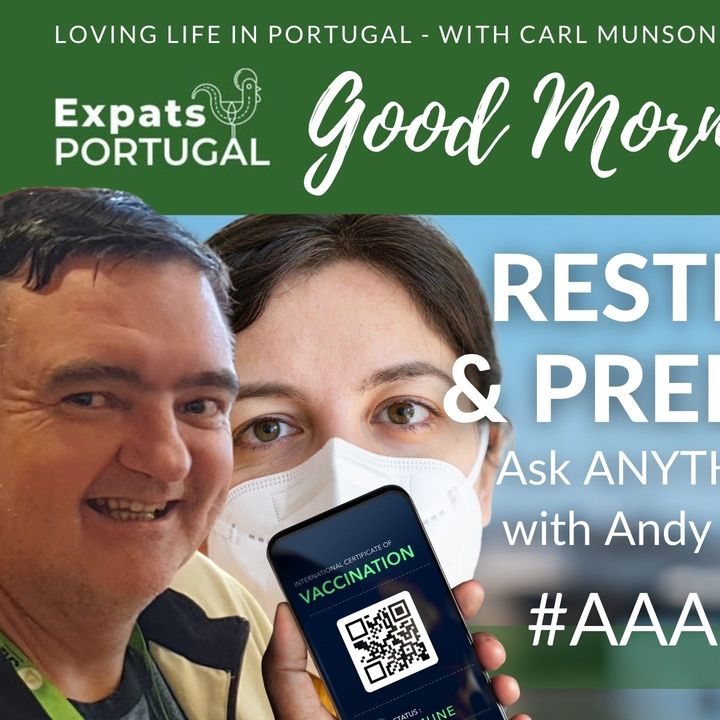 Ask ANYTHING about (Health in) Portugal with 'The Doc' & Carl (Viv & Owen) on the GMP!
