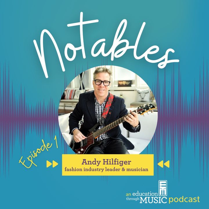 Notables - Ep 1: Andy Hilfiger