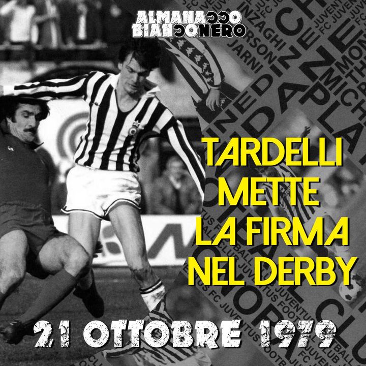 21 ottobre 1979 - Tardelli mette la firma nel derby