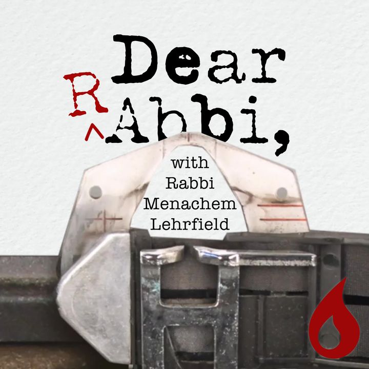 Dear Rabbi