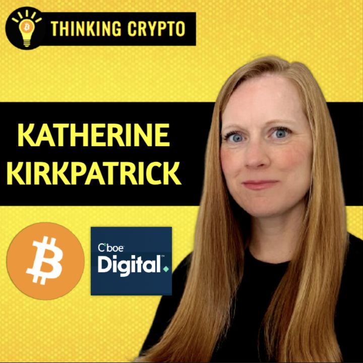 Katherine Kirkpatrick Interview - The TradFi Institutions Are Taking Over Crypto!