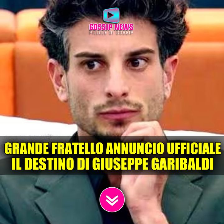 Grande Fratello News: Il Destino di Garibaldi! 