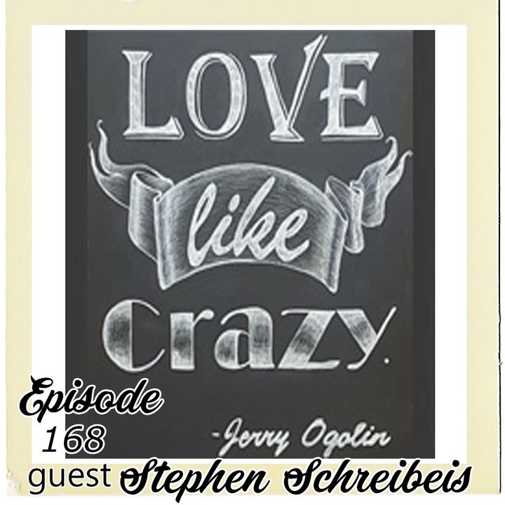 The Cannoli Coach: Love Like Crazy! w/ Stephen Schreibeis | Episode 168