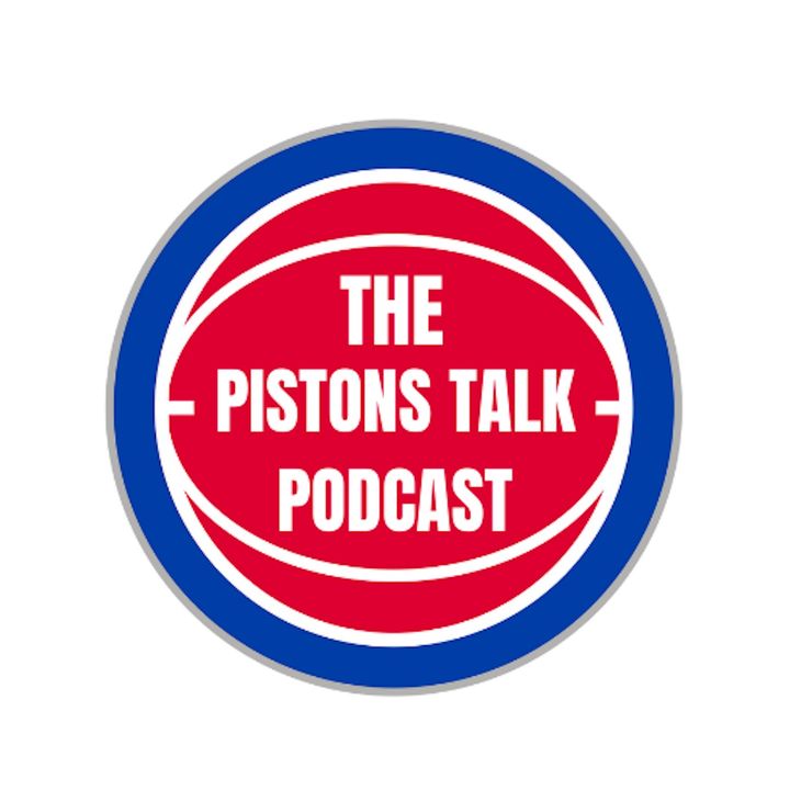 The Pistons Talk Podcast